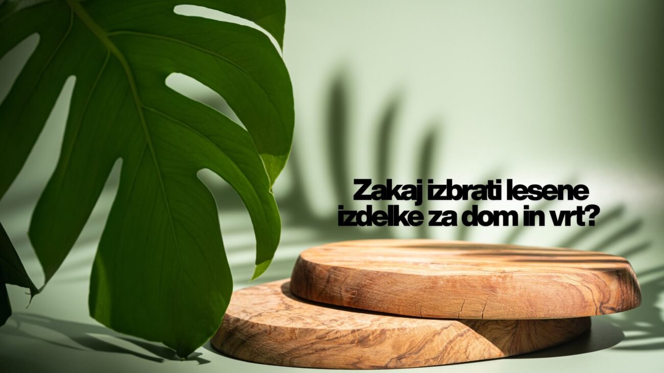 leseni izdelki za dom in vrt